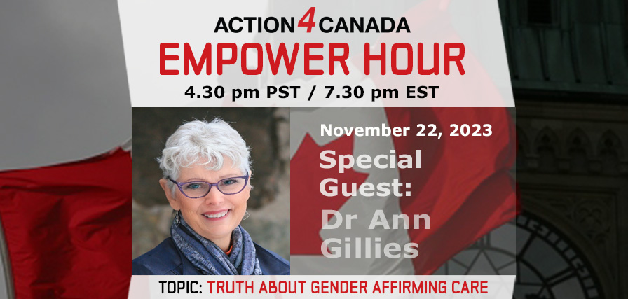 Empower Hour Dr Ann Gillies: The Ultimate Deception: Learning the Truth About Gender-Affirming Care November 22 2023