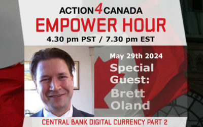 Empower Hour: Brett Oland, Central Bank Digital Currency Part 2, May 29th 2024