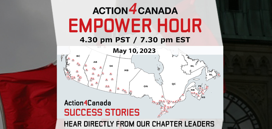 Empower Hour: Action4Canada Chapter Leaders Taking Back Territory!