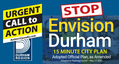 Stop Envision Durham: 15 Minute City Plan | Action4Canada
