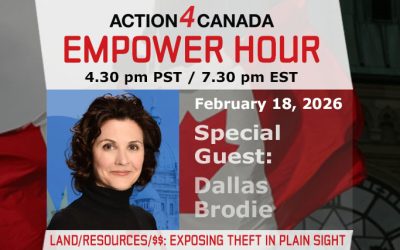 Empower Hour with Dallas Brodie: Land, Resources and Money: Theft in Plain Sight, Feb 18 2026