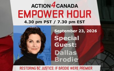 Empower Hour with Dallas Brodie: Restoring BC Justice: If Brodie Were Premier Sept 2026