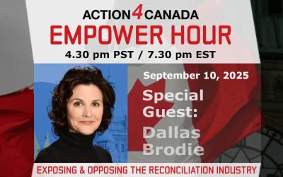 Empower Hour with MLA Dallas Brodie: Exposing and Opposing the Reconciliation Industry, Sept 10 2025