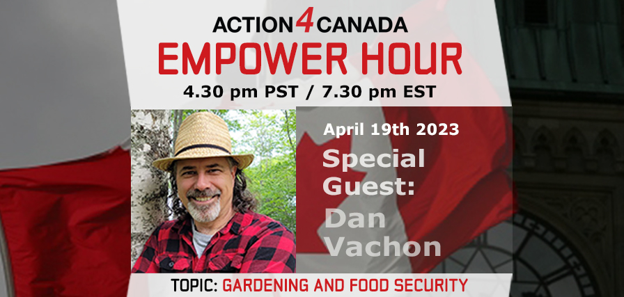 Empower Hour Dan Vachon Gardening and Food Security April 19 2023