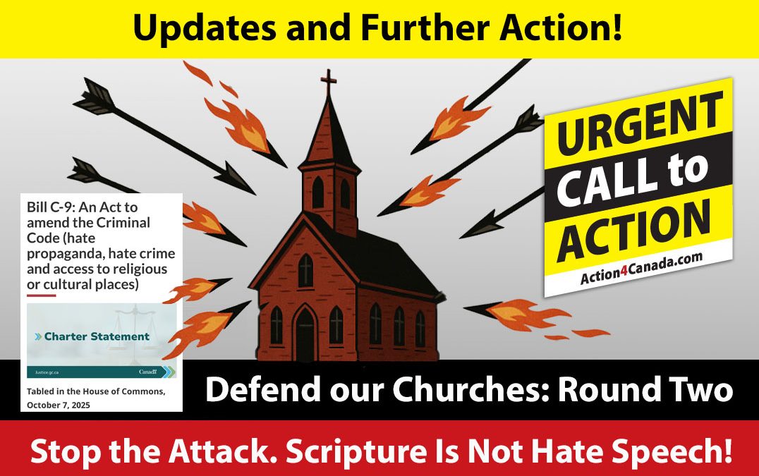 Further Call to Action Stop Bill C-9: Defend Our Churches Round Two Dec 8 2025