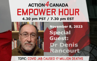 Denis Rancourt: Covid jabs linked to 17 Million Dead, Empower Hour Nov. 8 2023