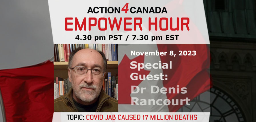 Denis Rancourt: Covid jabs linked to 17 Million Dead, Empower Hour Nov. 8 2023