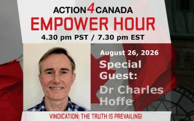 Empower Hour with Dr Charles Hoffe: Vindication: The Truth Is Prevailing!