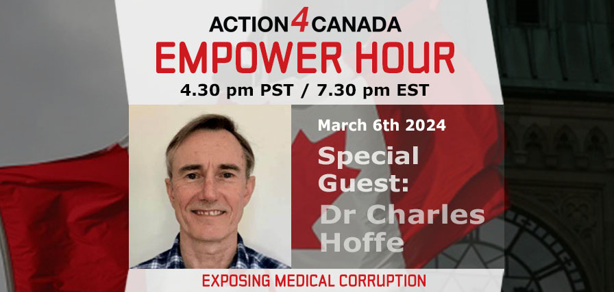 Empower Hour Dr. Charles Hoffe. Exposing Medical Corruption March 6 2024