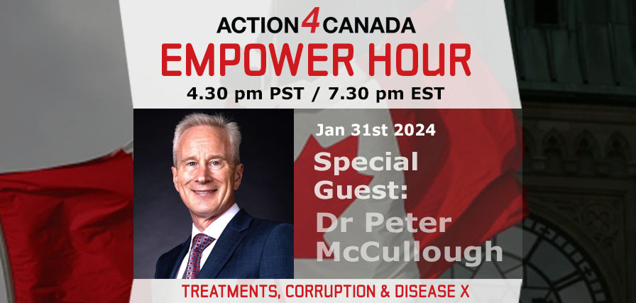 Empower Hour Dr. McCullough: Treatments, Deaths, Corruption & Disease X Jan. 31, 2024
