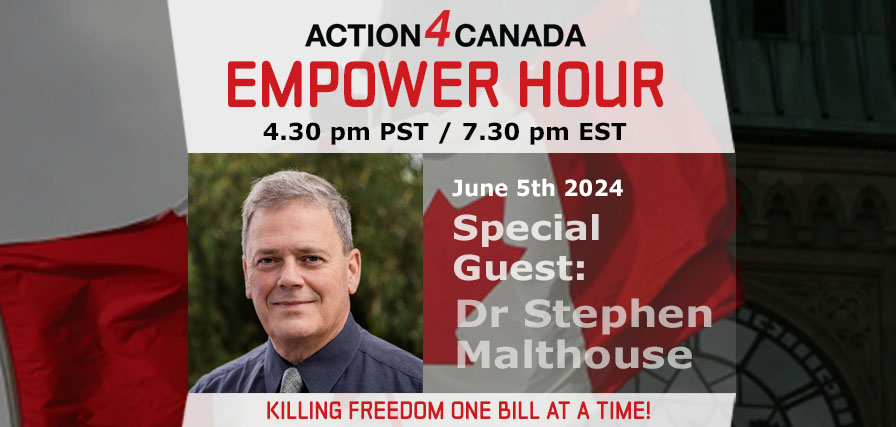 Empower Hour with Dr. Stephen Malthouse: Killing Freedom & Democracy One Bill at a Time, June 5th 2024