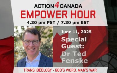 Empower Hour with Dr Ted Fenske: Trans Ideology – God’s Word, Man’s War, June 11, 2025