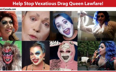 Help Stop Vexatious Drag Queen Lawfare Against Action4Canada!