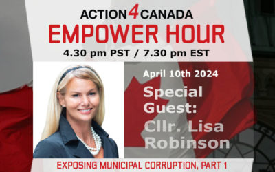 Empower Hour with Councillor Lisa Robinson: Exposing Municipal Corruption