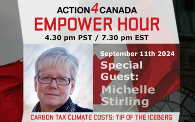 Empower Hour: Michelle Stirling – Carbon Tax, Tip of the Iceberg of Climate Costs to You