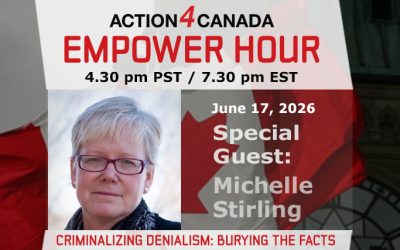 Empower Hour with Michelle Stirling – Criminalizing Denialism: Burying the Facts, June 2026