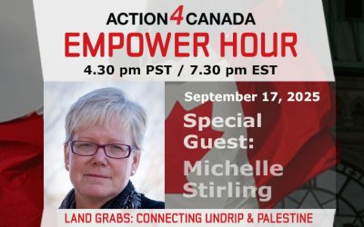 Empower Hour with Michelle Stirling: Land Grabs: Connecting UNDRIP & Palestine, Sept 17 2025