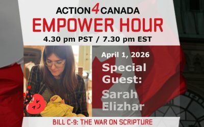 Empower Hour with Sarah Elizhar: Bill C-9 The War On Scripture, April 1 2026