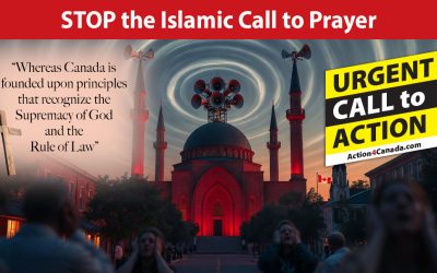 Urgent Call to Action: Stop the Islamic Call to Prayer, June 2026