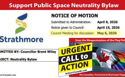Call to Action Strathmore AB: Support Public Space Neutrality Bylaw. Protect Canadian Heritage and Values!