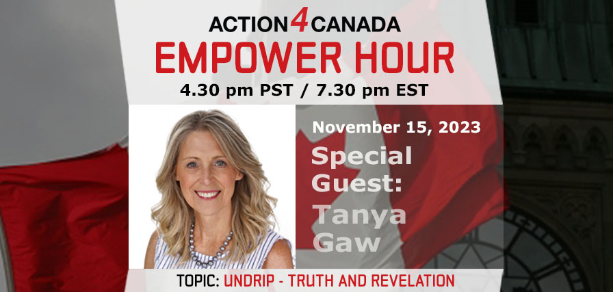 UNDRIP: Truth and Revelation, Empower Hour Nov 15 2023 with Tanya Gaw