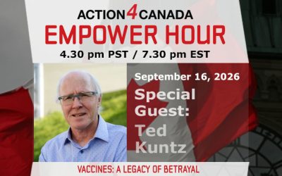 Empower Hour with Ted Kuntz: Vaccines: A Legacy of Betrayal—From COVID to Childhood Shots, Sept 2026