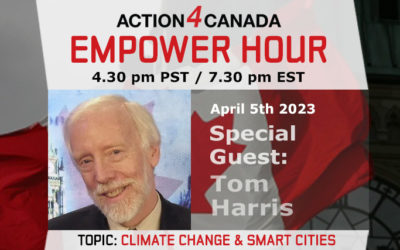 Empower Hour Tom Harris Climate Change/15 Minute Cities April 5, 2023