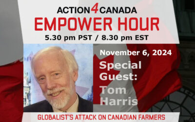 Empower Hour with Tom Harris: Climate Policy’s Attack on Canadian Farmers, Nov. 6 2024